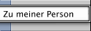 Zu meiner Person